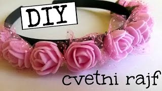 Diy Kako Napraviti Cvetni Rajf Za Kosu