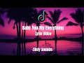 Baby You My Everything Official Lyric Video Tiktok Slowed Reverb Best I Ever Had 
