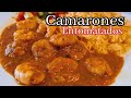 CAMARONES ENTOMATADOS / LA RECETAS MAS SABROSA!