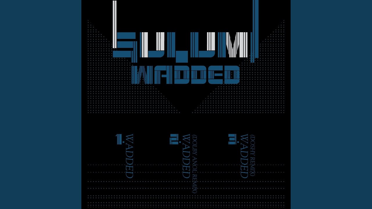 Wadded (Dolby Anol Remix)