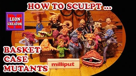 SCULPTING LOTS of Basket Case Mutants - Using MILLIPUT Step-By-Step - with Leon Hills - LEON CREATOR