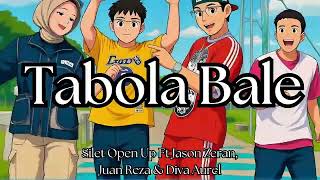 Tabola Bale  Silet Open Up Ft Jason Zeran Juan Reza U0026 Diva Aurel