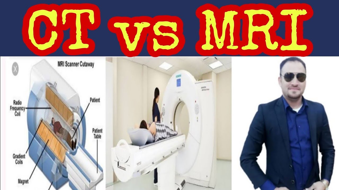Whats The Difference Between An Mri And Ct Youtube