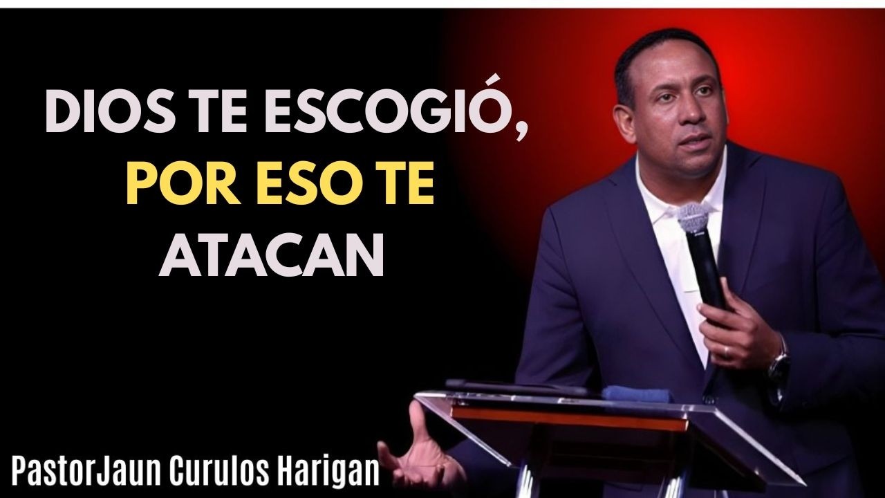 DIOS TE ESCOGIÓ, POR ESO TE ATACAN | Descubre el Propósito Oculto de Tu Prueba