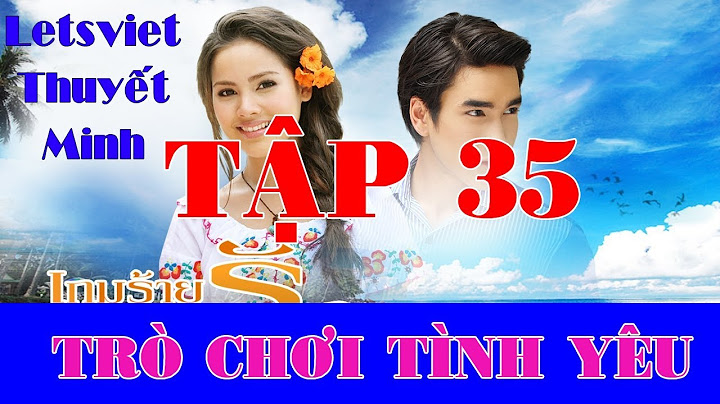 Trò chơi Tình ái thuyết minh Tập 15