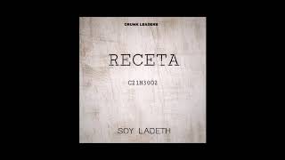 Soy LaDeth - Receta prod. Kendrix$