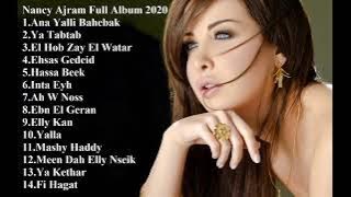 Nancy Ajram Best Arabic Songs 2020 Full Album