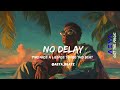 Afrobeat Instrumental 2025 | OMAHLAY x AYRASTARR x TEMS  "NO DELAY” omahlaytypebeat