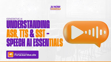 #AINOW BOOTCAMP || GENERATIVE AI: UNDERSTANDING ASR, TTS & SST - SPEECH AI ESSENTIALS