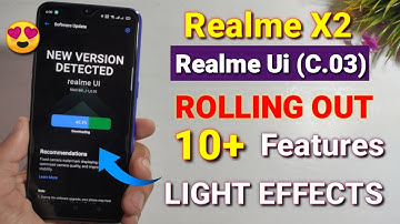 Realme X2 Realme Ui C.03 update released | 10 new features, Screen off display Realme X2 android 10