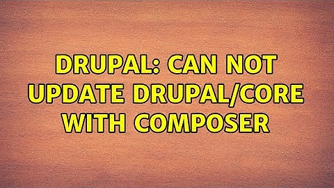 Drupal: Can not update drupal/core with composer (2 Solutions!!)