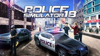 Police Simulator 18 - Official Gameplay Trailer (New Open World Multiplayer Co-op Game) 2018