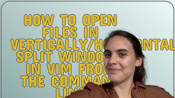 How to open files in vertically/horizontal split windows in Vim from the command line