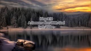 A Conversation With God By King 810 Lyric Video