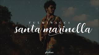 Video thumbnail of "fulminacci - santa marinella (testo)"