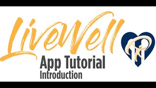 LiveWell App Tutorial - Introduction