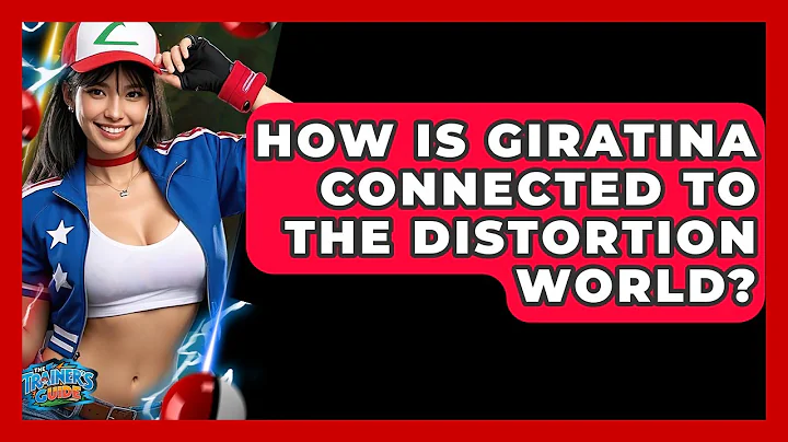 How Is Giratina Connected To The Distortion World? - The Trainers Guide