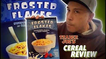 REVIEW | TRADER JOES FROSTED FLAKES CEREAL