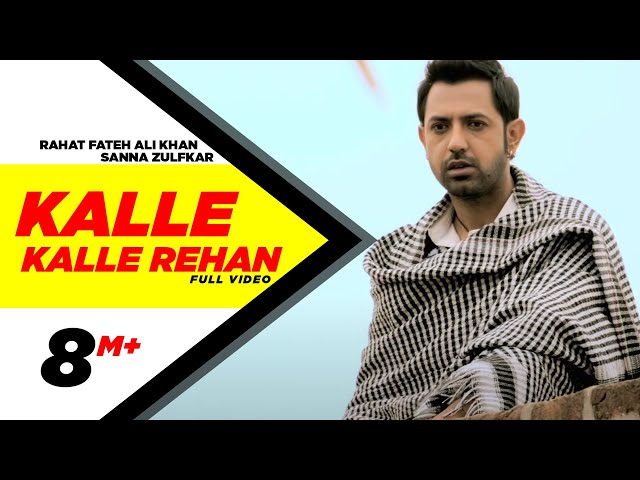 Kalle Kalle Rehan | Jatt James Bond | Rahat Fateh Ali Khan u0026 Sanna Zulfkar | Official Music Video class=