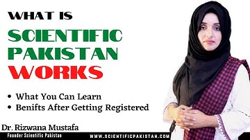 What Is Scientific Pakistan | How You Can Take Benefit from This Platform Lifetime | De Rizwana