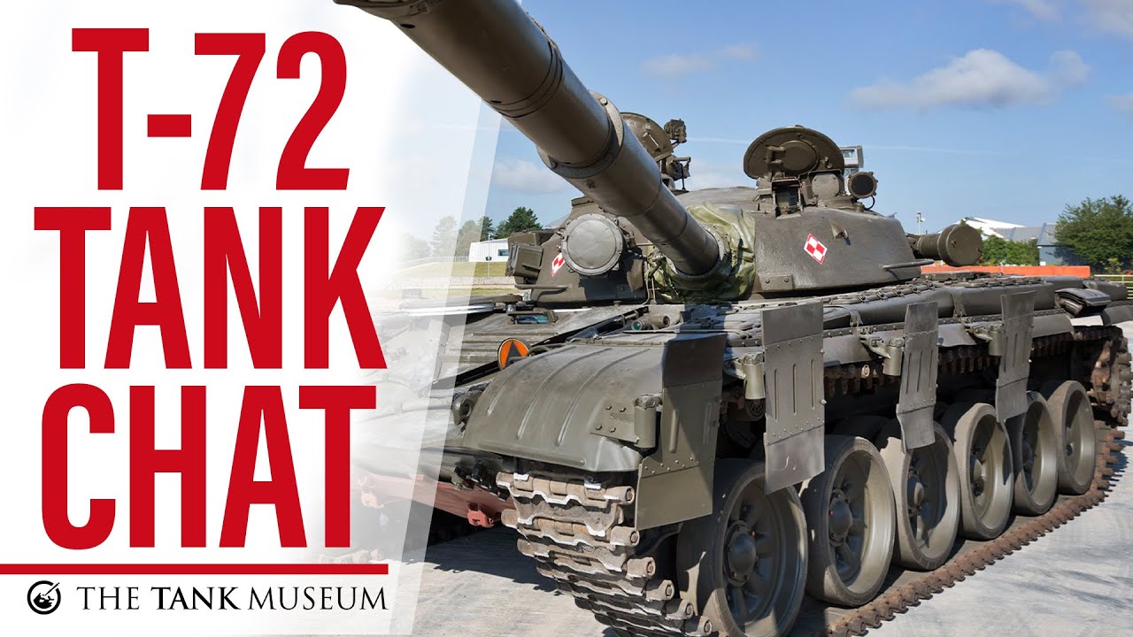 Tank Chats 110 T 72 The Tank Museum Youtube