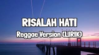 Dewa - Risalah Hati Reggae Version (LIRIK)