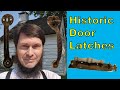 Historic Door Latches