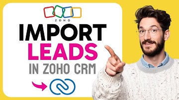 How to IMPORT Leads in Zoho CRM (Step by Step) 2025