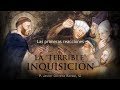 La “terrible” Inquisición | 3 | Reacciones | P. Javier Olivera Ravasi, SE - Que no te la cuenten