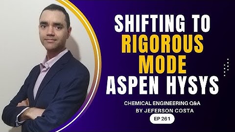 SHIFTING TO SHELL AND TUBE RIGOROUS MODE ON ASPEN HYSYS | HEAT EXCHANGER PROCESS SIMULATION SETTING