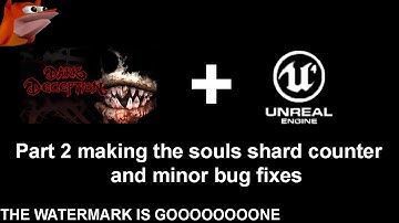how to make a dark deception fangame part 2 (Soul shard counter and minor bug fixes) for beginners