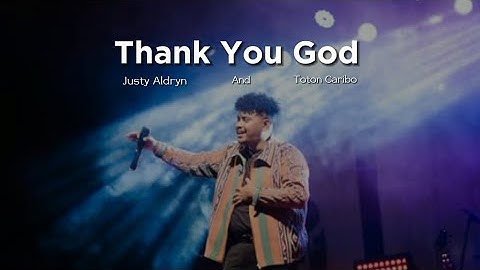 Thank You God ~ Justy Aldryn ft Toton Caribo. Music Timur Terbaru 2023 #Thankyougod #lagutimurhits