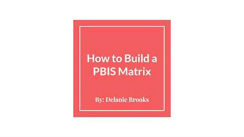 How to Build a PBIS Matrix
