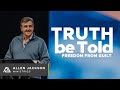 Truth Be Told - Freedom from Guilt