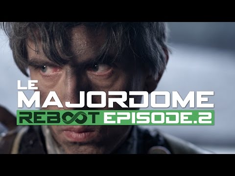 Reboot 1x02 - LE MAJORDOME