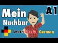 Learn Useful German:  meine Nachbarn - my neighbors  /  I introduce you to my neighbors in German