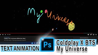 how to make animated text like Coldplay bts Universe videoclip in Photoshop