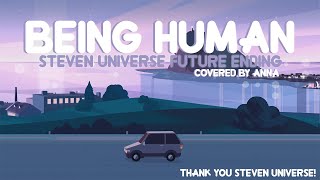 Being Human (Steven Universe Future) 【covered by Anna】