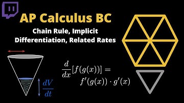 Calculus - Chain Rule, Implicit Differentiation, Related Rates