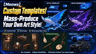 Create Your Own Game Art Style with AI | Custom Templates & Batch Generation in Meowa