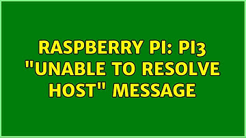 Raspberry Pi: Pi3 "unable to resolve host" message