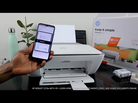 HP DESKJET 2720e WITH HP+ LEARN HOW TO SCAN YOUR