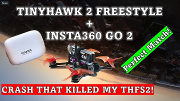 Tinyhawk 2 Freestyle + Insta360 Go 2  Crash that killed my THFS2!