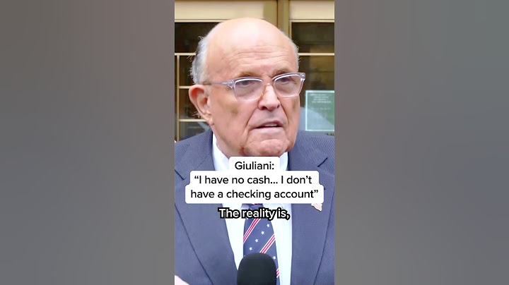 Giuliani: 'I have no cash...I don't have a checking account'