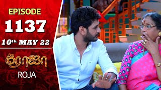 ROJA Serial | Episode 1137 | 10th May 2022 | Priyanka | Sibbu Suryan | Saregama TV Shows Tamil