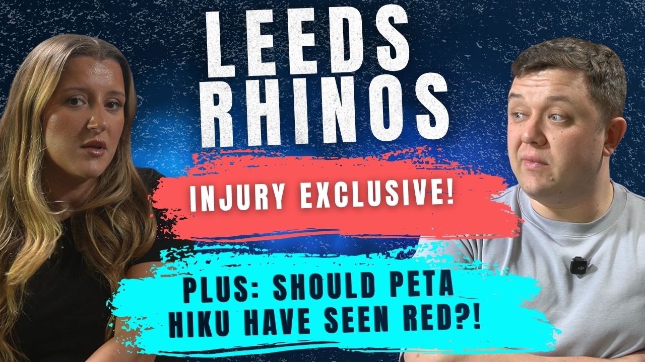 HUGE Leeds Rhinos injury blow, red card debate and London Broncos in or out?