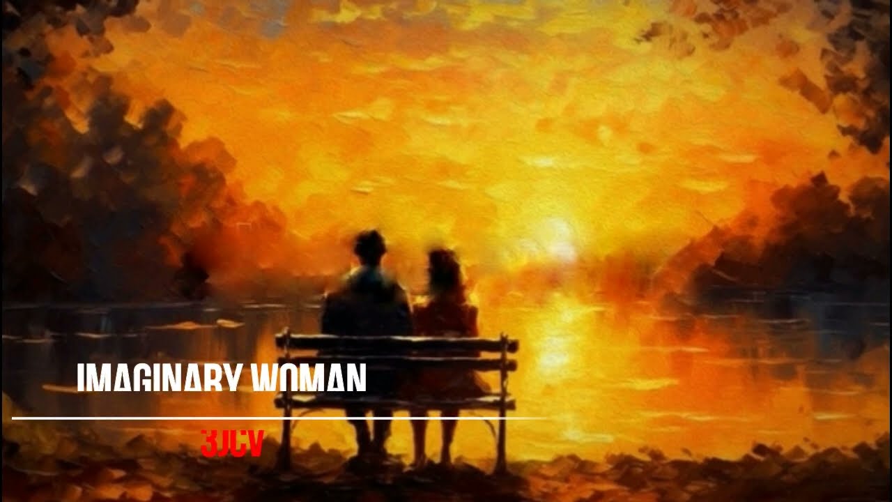 IMAGINARY WOMAN REPRISE - 3JCV