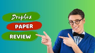 Collaboration Made Easy: Dropbox Paper Review
