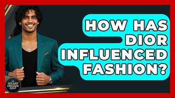 How Has Dior Influenced Fashion? - The Sharp Dressed Gent