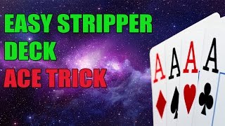 Easy Stripper Deck Tricks :: Ace Trick [HD]